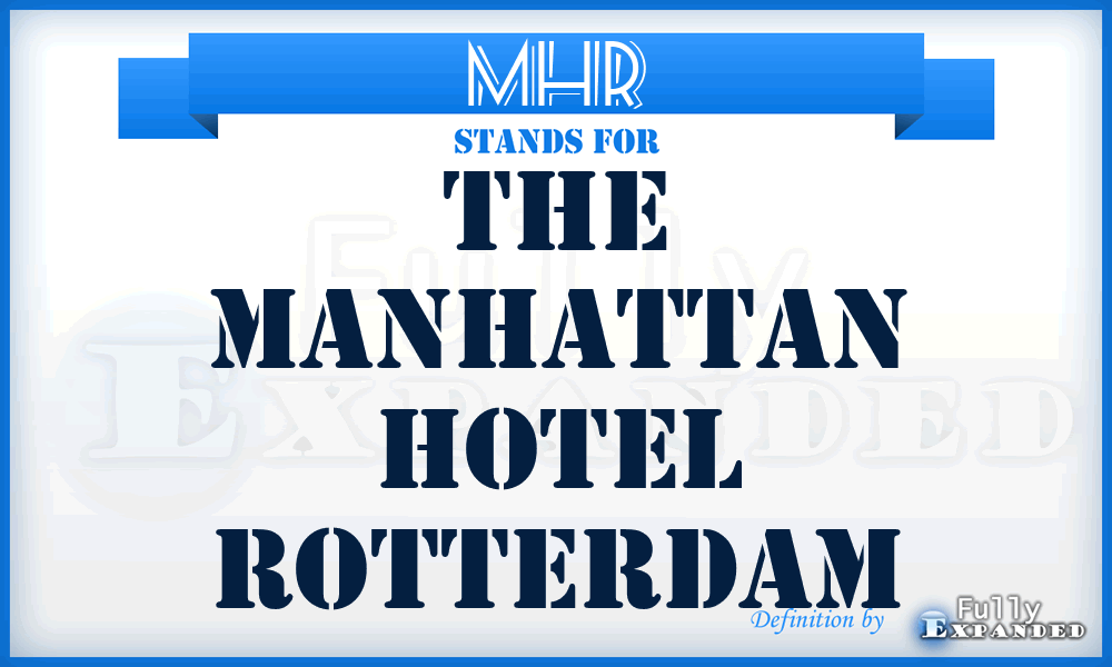 MHR - The Manhattan Hotel Rotterdam