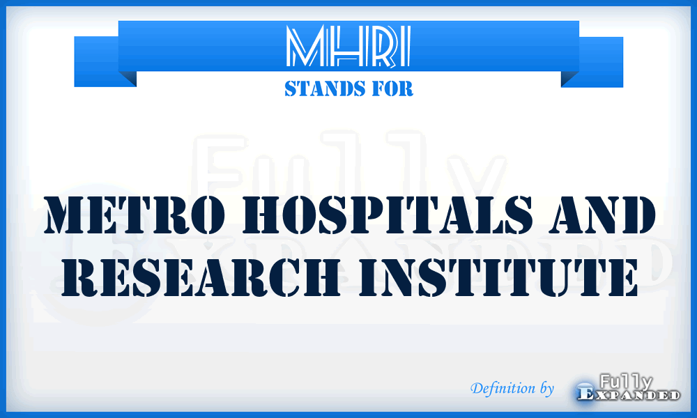 MHRI - Metro Hospitals and Research Institute