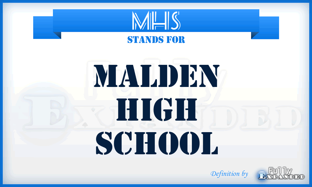 MHS - Malden High School