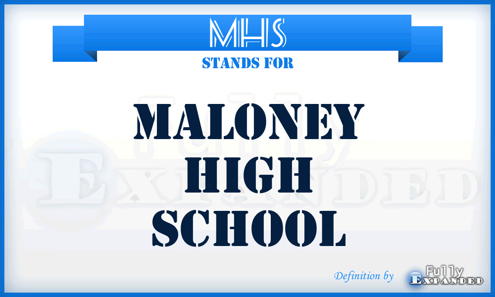 MHS - Maloney High School
