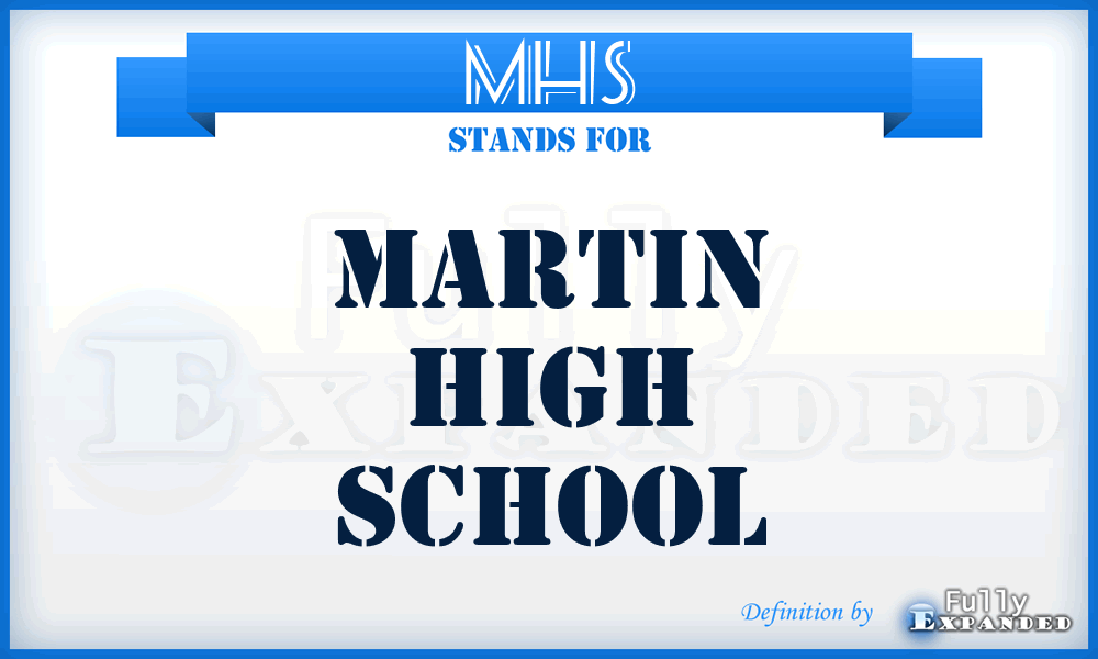 MHS - Martin High School