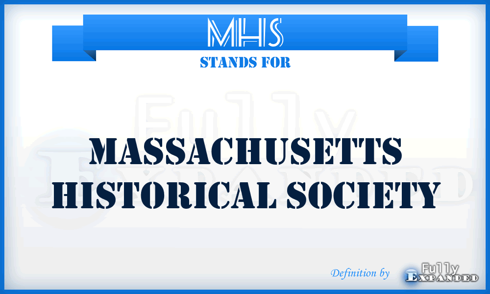 MHS - Massachusetts Historical Society