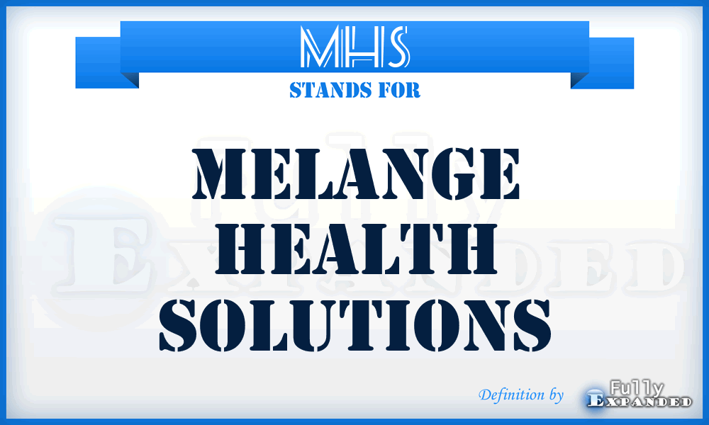 MHS - Melange Health Solutions