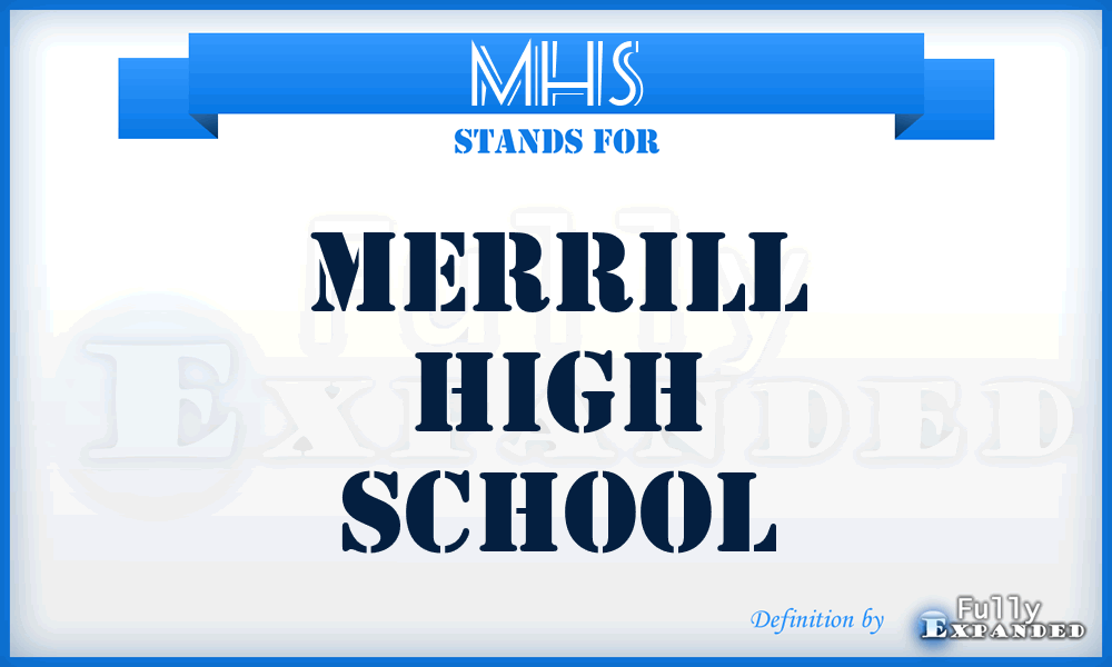 MHS - Merrill High School