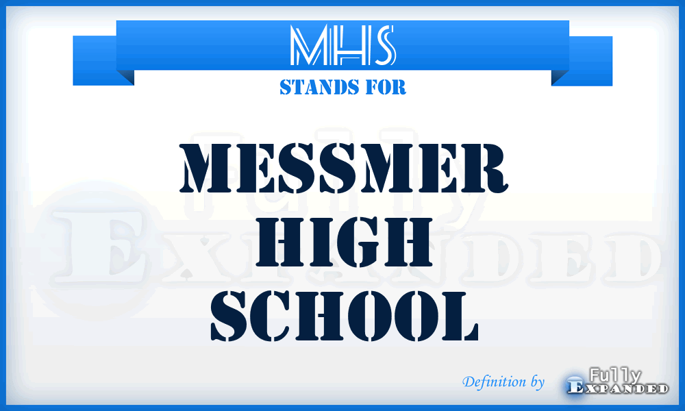 MHS - Messmer High School