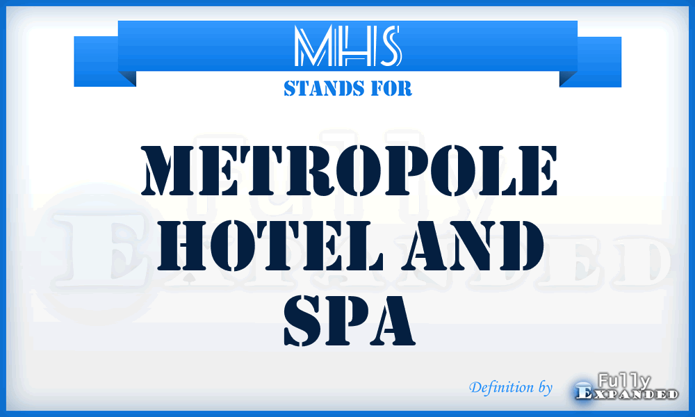 MHS - Metropole Hotel and Spa