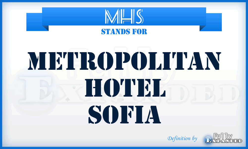 MHS - Metropolitan Hotel Sofia