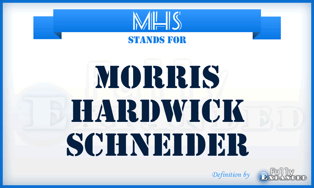 MHS - Morris Hardwick Schneider