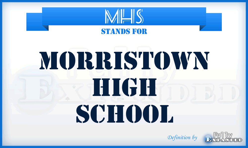 MHS - Morristown High School