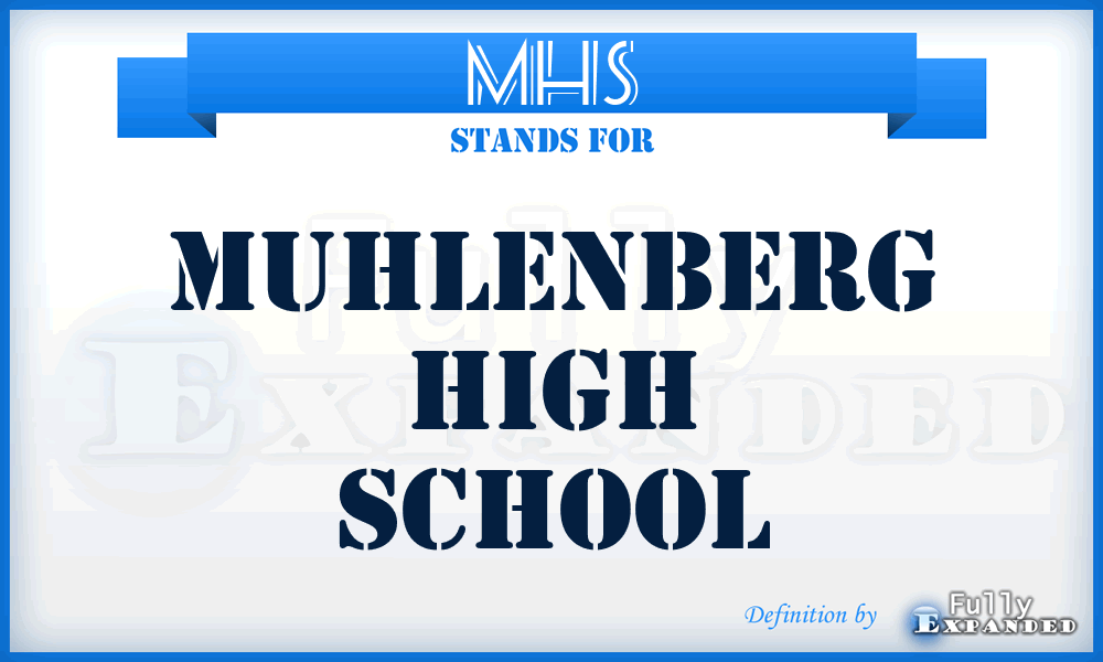 MHS - Muhlenberg High School