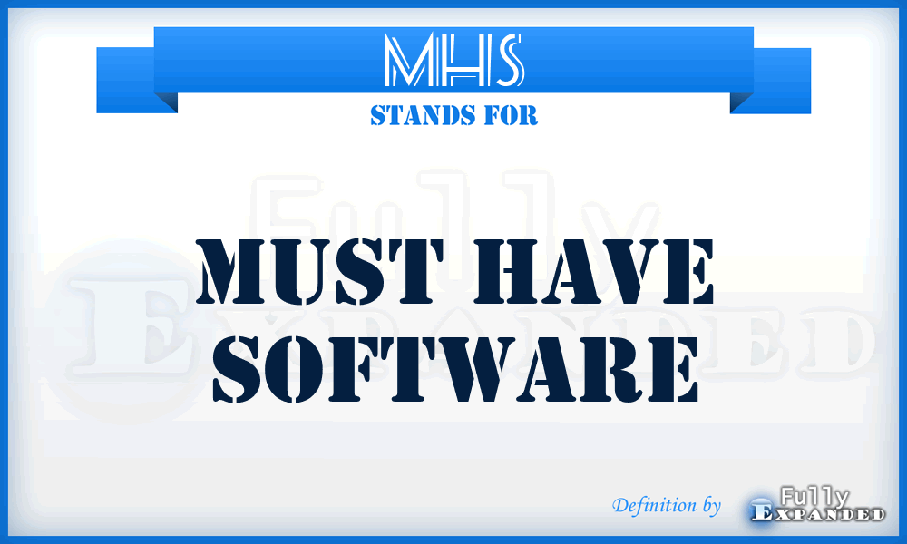 MHS - Must Have Software