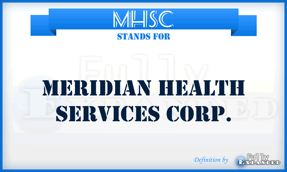 MHSC - Meridian Health Services Corp.