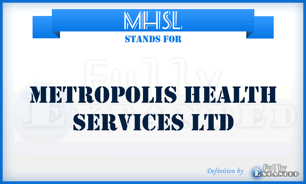MHSL - Metropolis Health Services Ltd