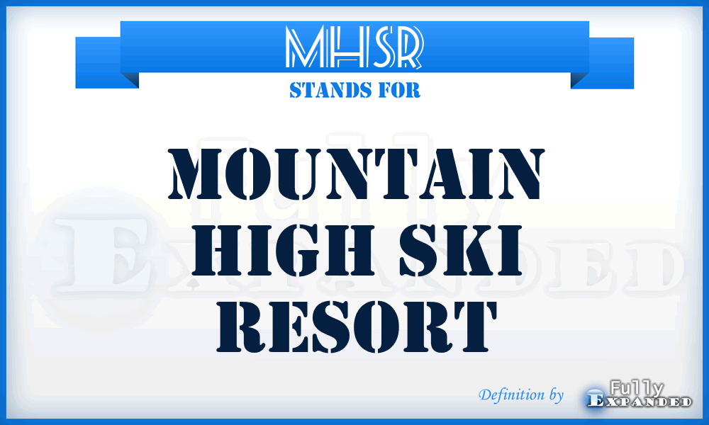 MHSR - Mountain High Ski Resort