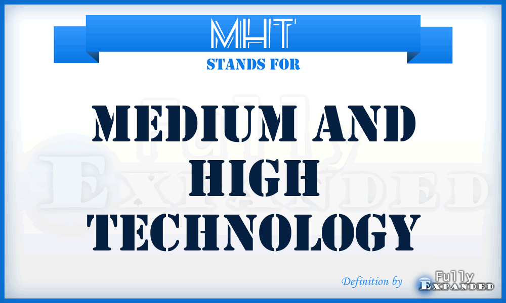 MHT - Medium and High Technology