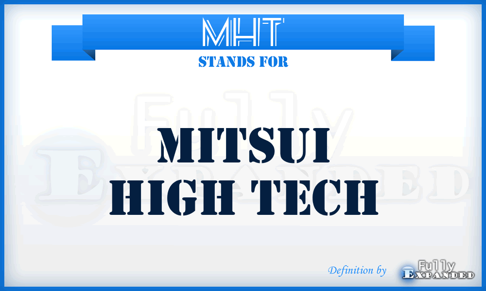 MHT - Mitsui High Tech
