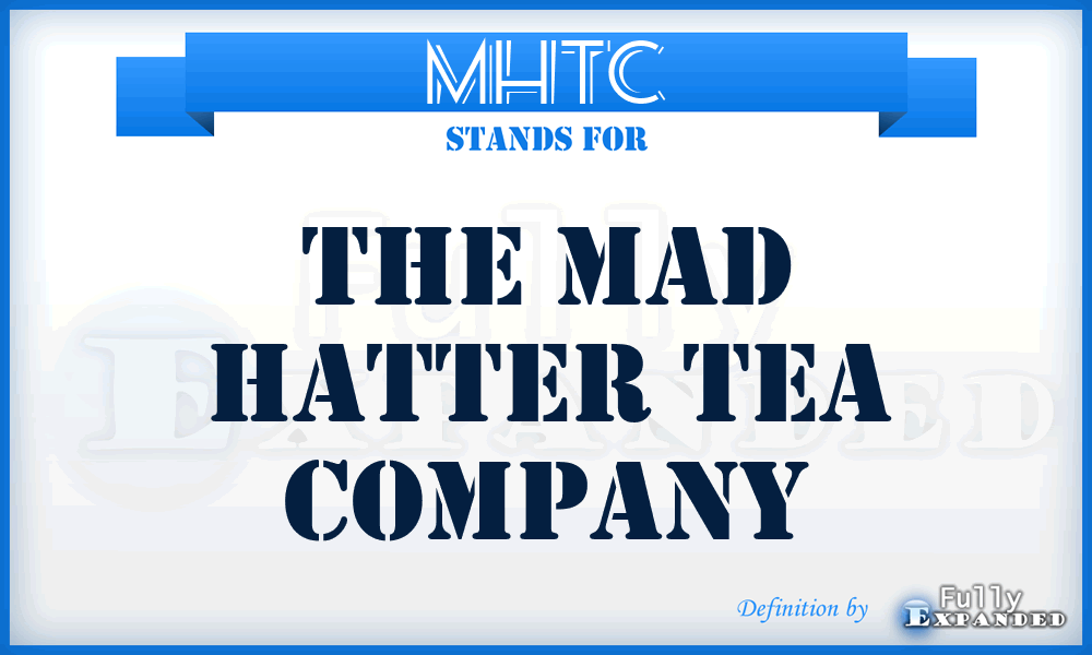 MHTC - The Mad Hatter Tea Company