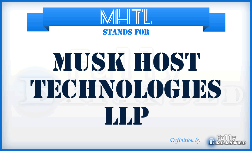 MHTL - Musk Host Technologies LLP