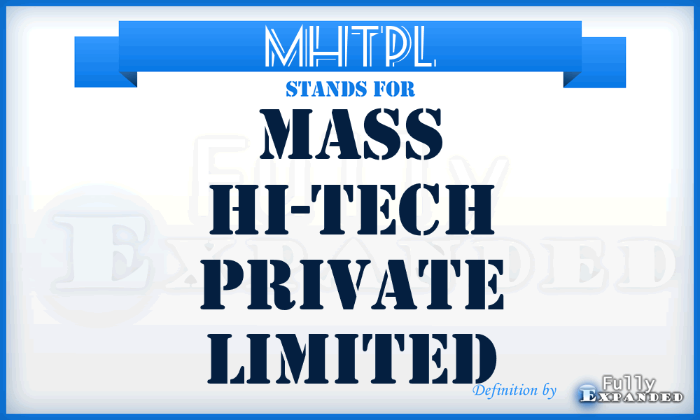 MHTPL - Mass Hi-Tech Private Limited