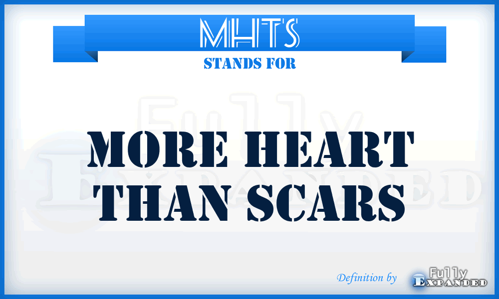 MHTS - More Heart Than Scars