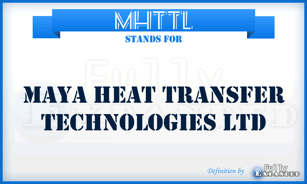 MHTTL - Maya Heat Transfer Technologies Ltd