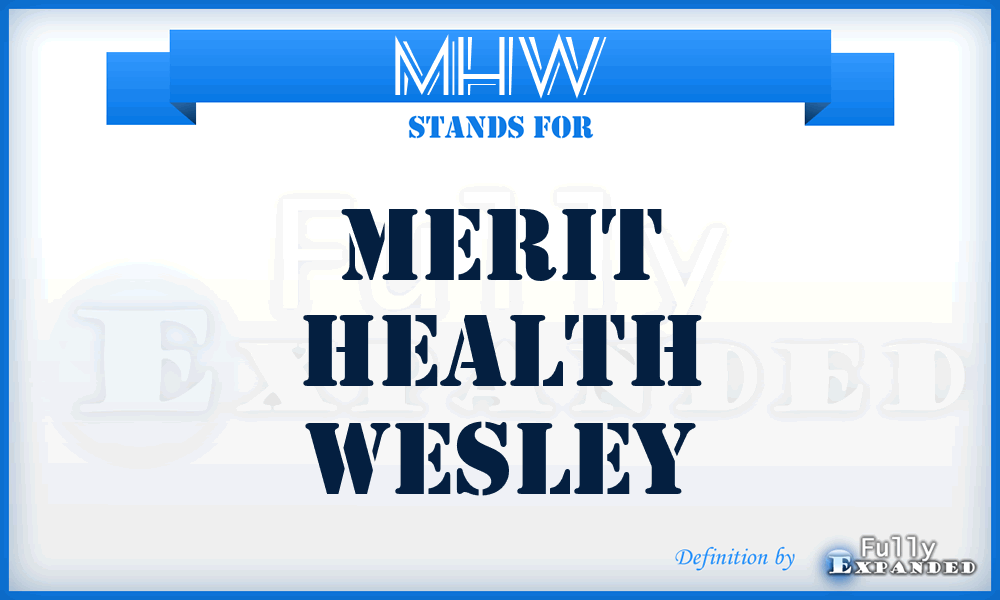 MHW - Merit Health Wesley