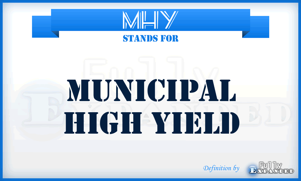 MHY - Municipal High Yield