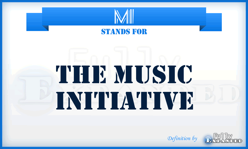MI - The Music Initiative