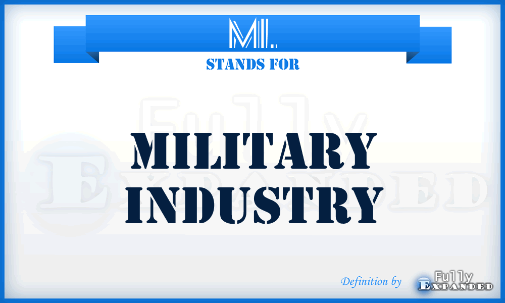 MI. - Military Industry