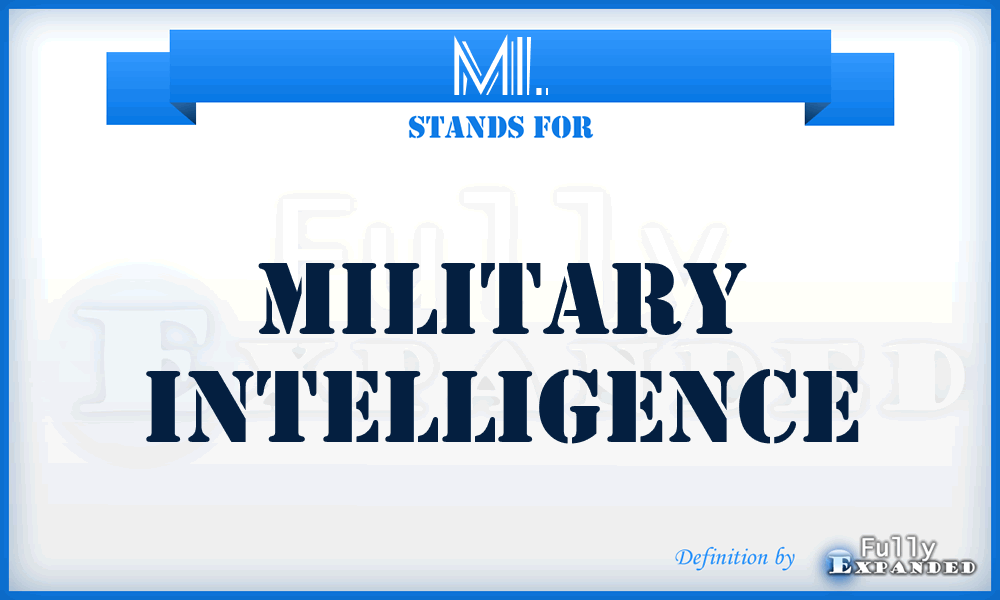 MI. - Military Intelligence