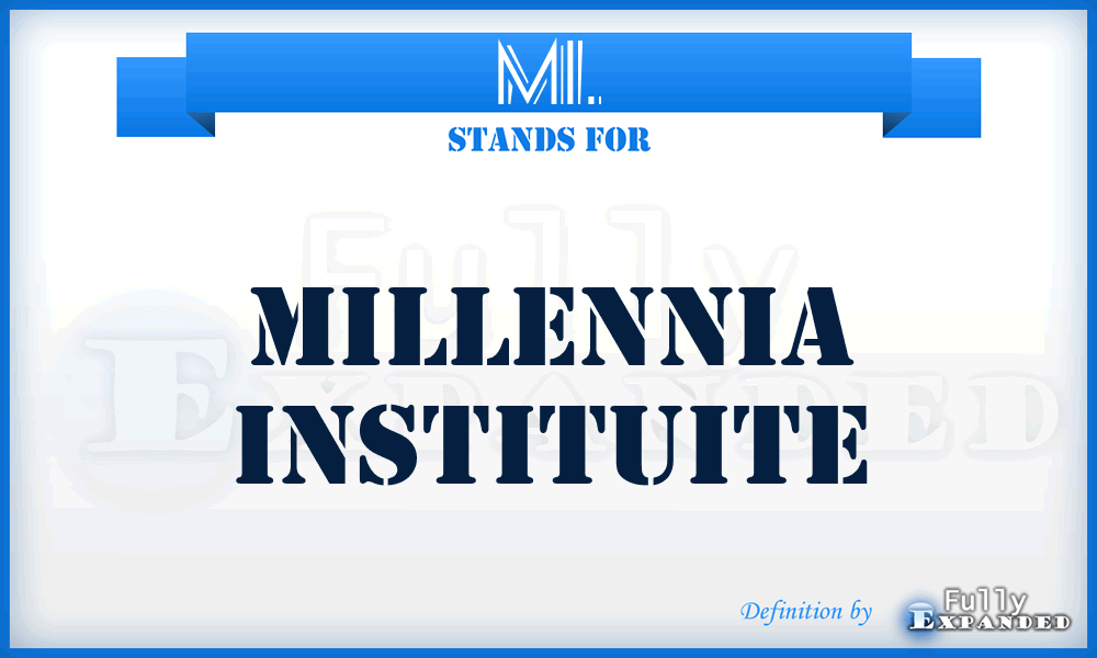 MI. - Millennia Instituite