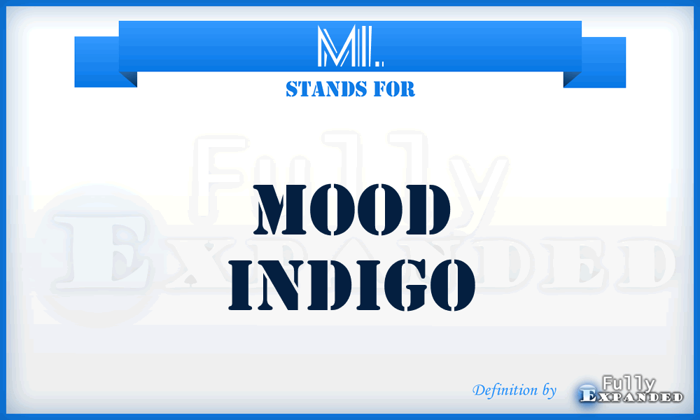MI. - Mood Indigo