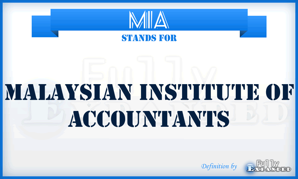 MIA - Malaysian Institute of Accountants