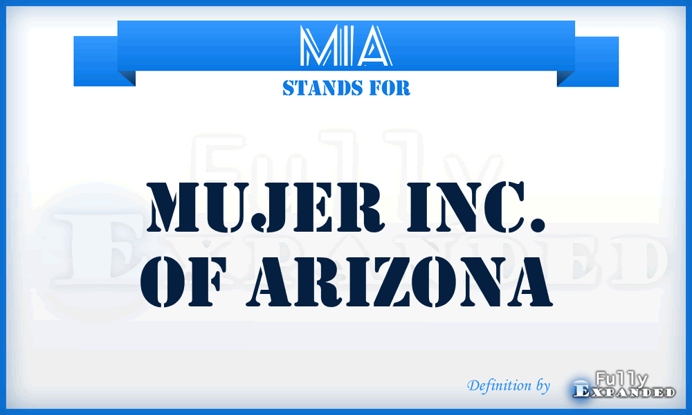 MIA - Mujer Inc. of Arizona