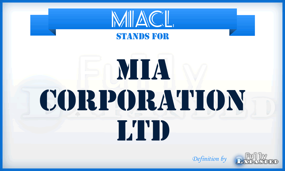 MIACL - MIA Corporation Ltd