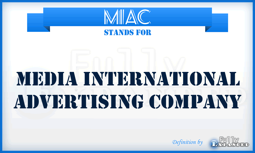 MIAC - Media International Advertising Company
