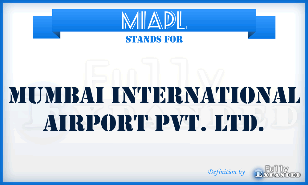 MIAPL - Mumbai International Airport Pvt. Ltd.