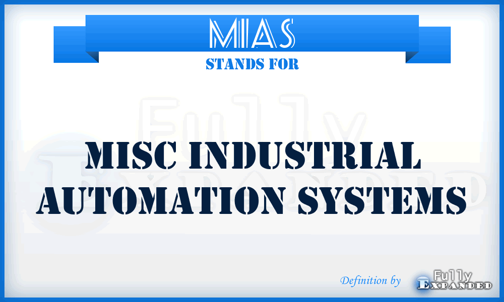 MIAS - Misc Industrial Automation Systems