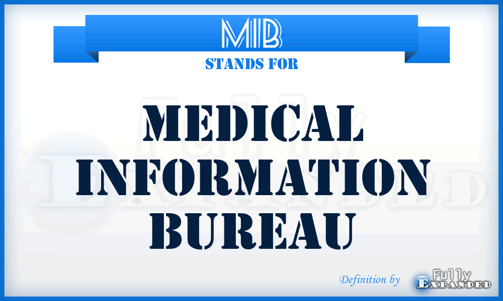MIB - Medical Information Bureau