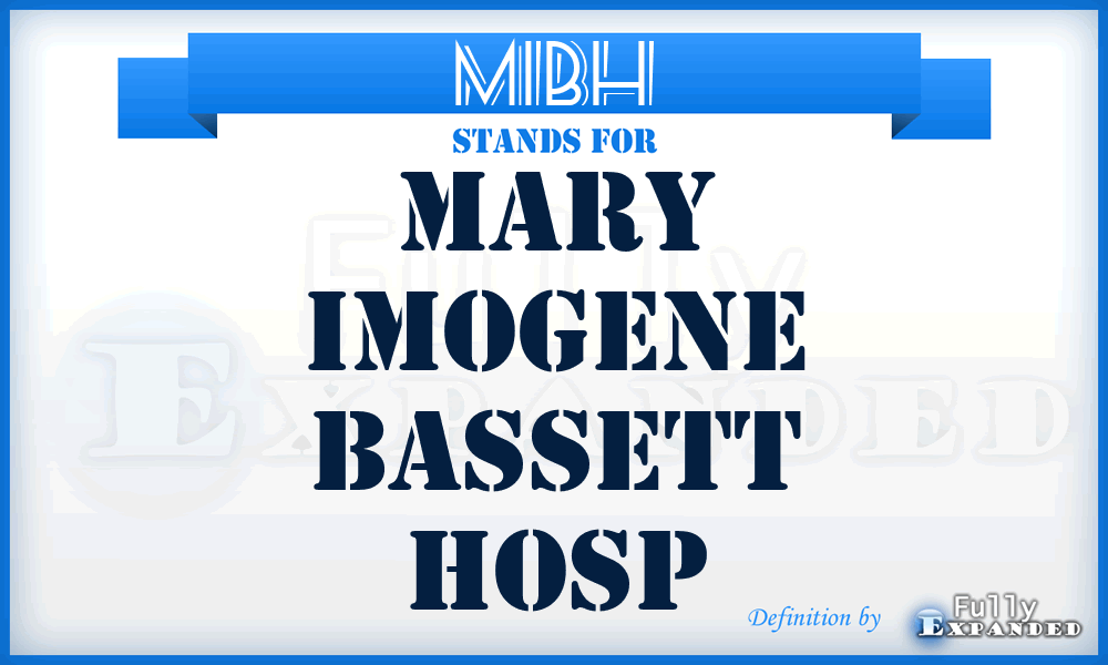 MIBH - Mary Imogene Bassett Hosp