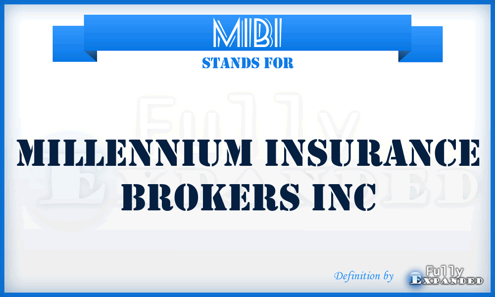 MIBI - Millennium Insurance Brokers Inc