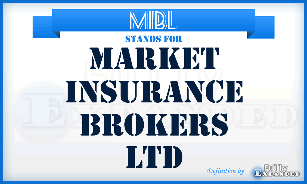 MIBL - Market Insurance Brokers Ltd