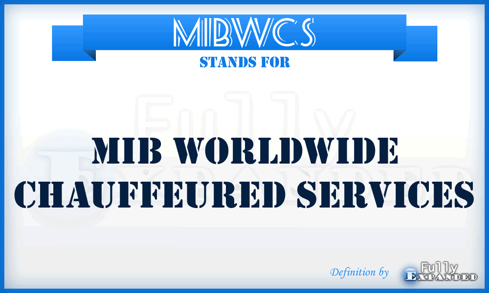 MIBWCS - MIB Worldwide Chauffeured Services