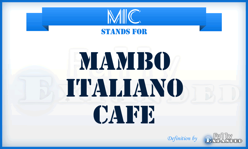 MIC - Mambo Italiano Cafe