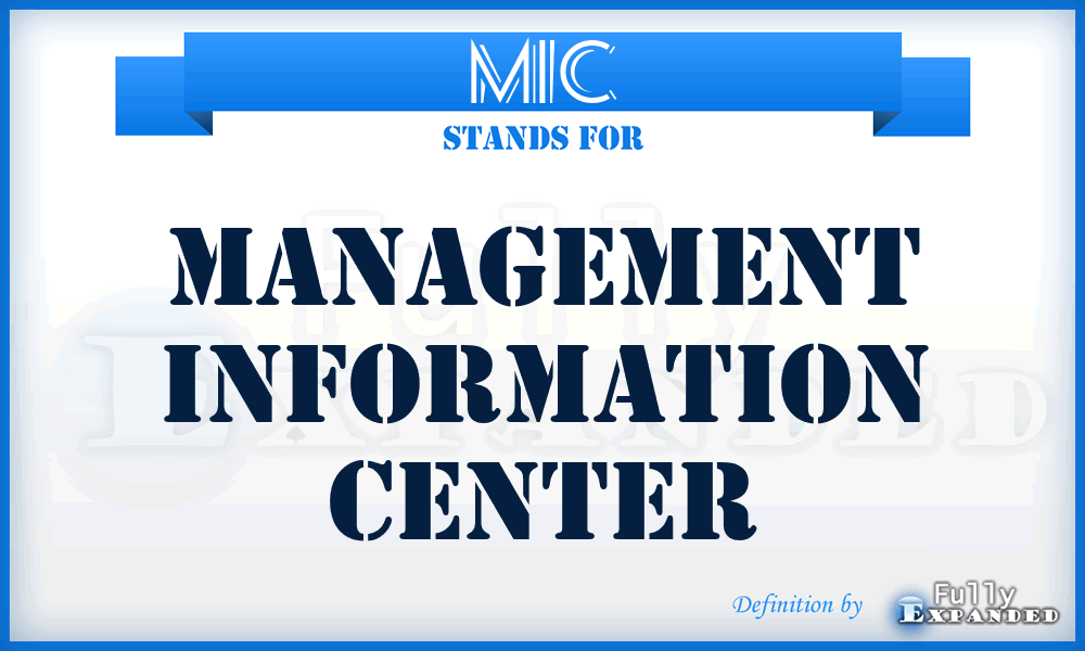 MIC - Management Information Center