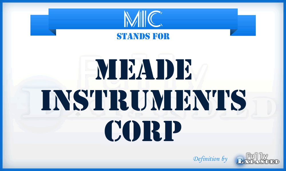 MIC - Meade Instruments Corp