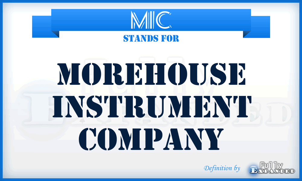MIC - Morehouse Instrument Company