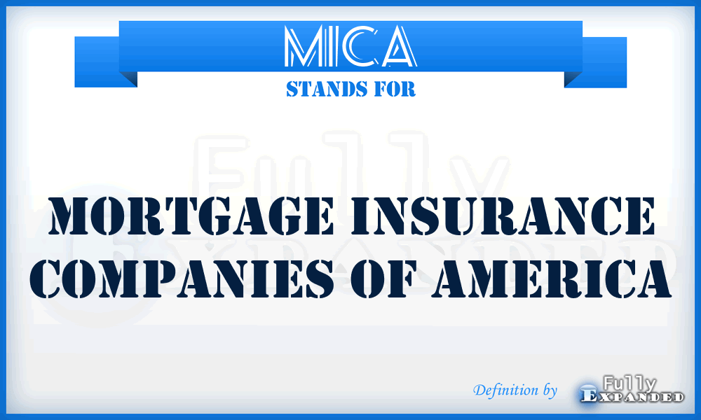 MICA - Mortgage Insurance Companies of America