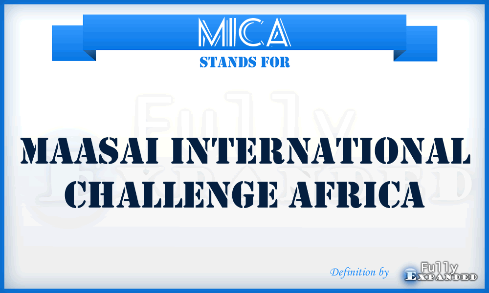 MICA - Maasai International Challenge Africa