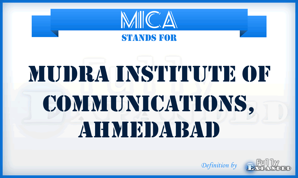 MICA - Mudra Institute Of Communications, Ahmedabad